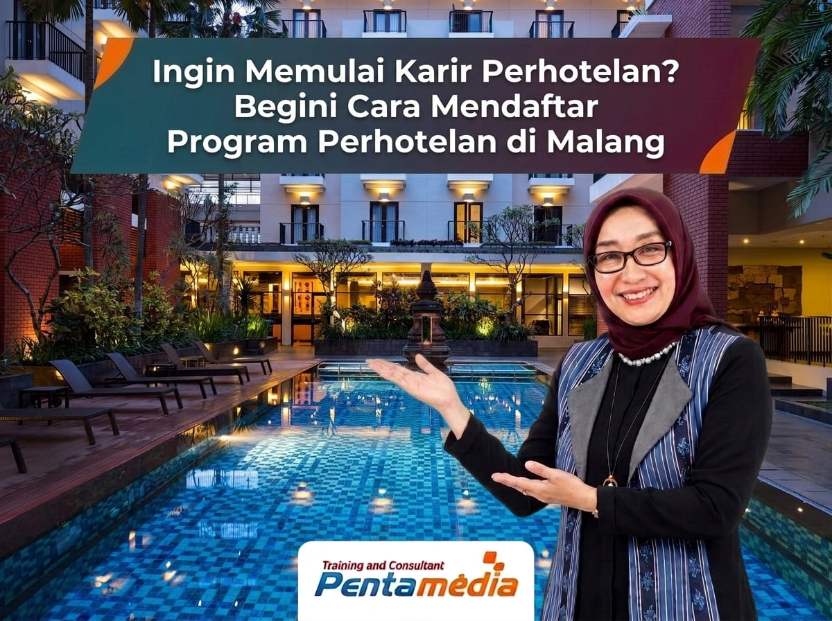 Ingin Memulai Karier Hospitality? Begini Cara Mendaftar Program Perhotelan di Malang